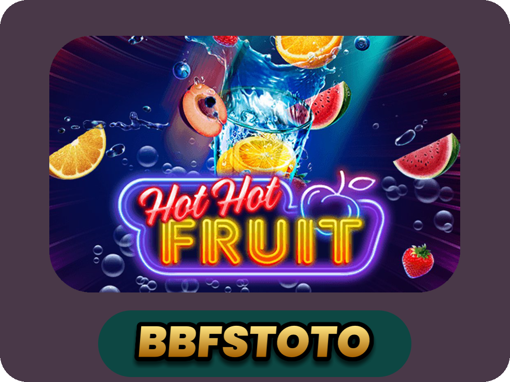 Hot Hot Fruit