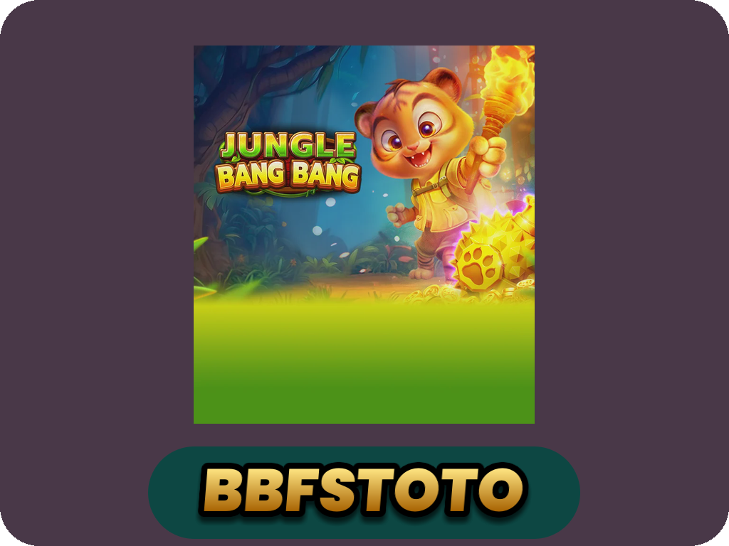 JUNGLE BANG BANG